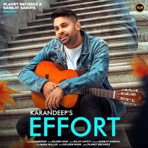 Effort Karandeep Mp3 Song Download