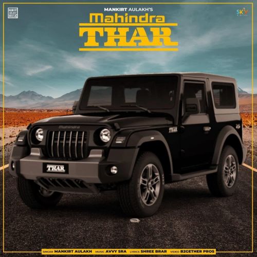Mahindra Thar Mankirt Aulakh, Shree Brar Mp3 Song Download