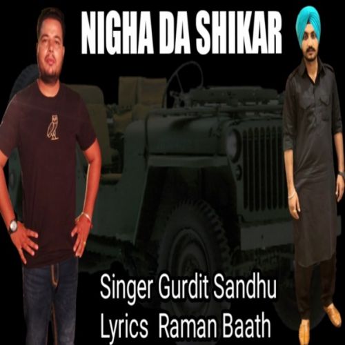 Nigah Da Shikar Gurdit Sandhu Mp3 Song Download