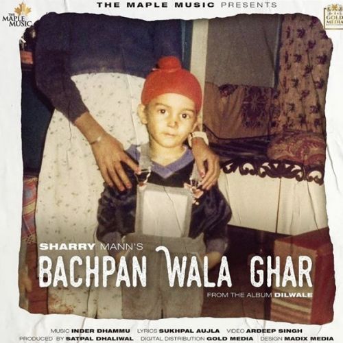 Bachpan Wala Ghar Sharry Mann Mp3 Song Download