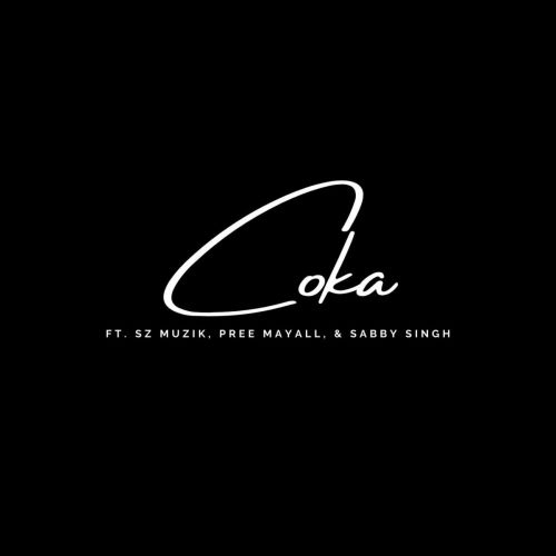 Coka Pree Mayall, SZ Muzik Mp3 Song Download