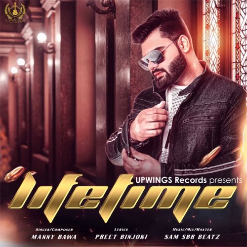 Lifetime Manny Bawa Mp3 Song Download