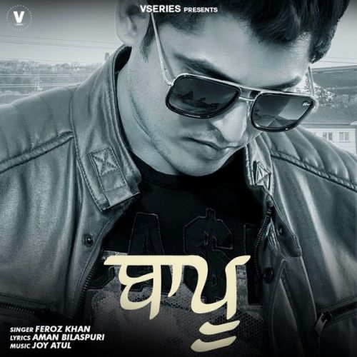 Baapu Feroz Khan Mp3 Song Download