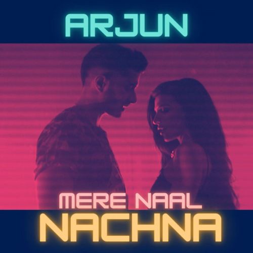 Mere Naal Nachna Arjun Mp3 Song Download