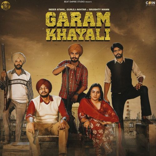 Garam Khyali Gurlez Akhtar, Inder Atwal Mp3 Song Download