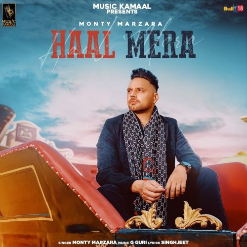 Haal Mera Monty Marzara Mp3 Song Download