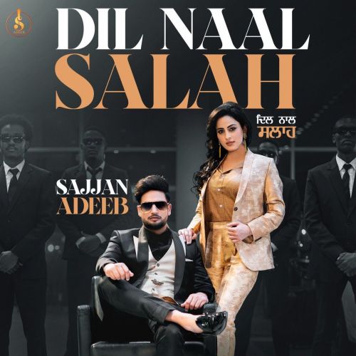 Dil Naal Salah Gurlej Akhtar, Sajjan Adeeb Mp3 Song Download