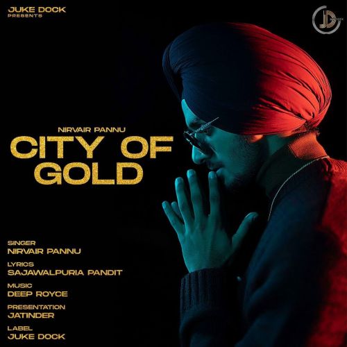 City Of Gold Nirvair Pannu Mp3 Song Download