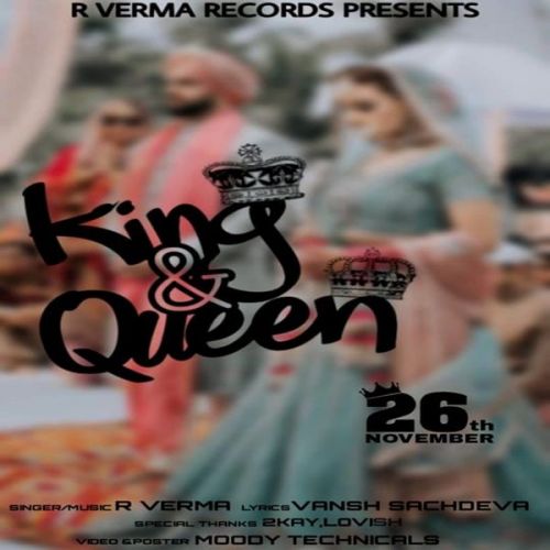 King And Queen R Verma Mp3 Song Download