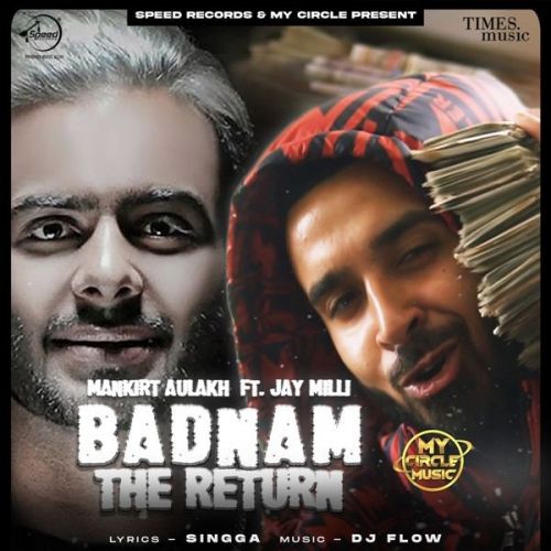 Badnam The Return Mankirt Aulakh, Jay Milli Mp3 Song Download