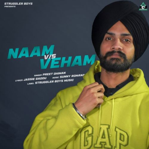 Naam Vs Veham Preet Dhiman Mp3 Song Download