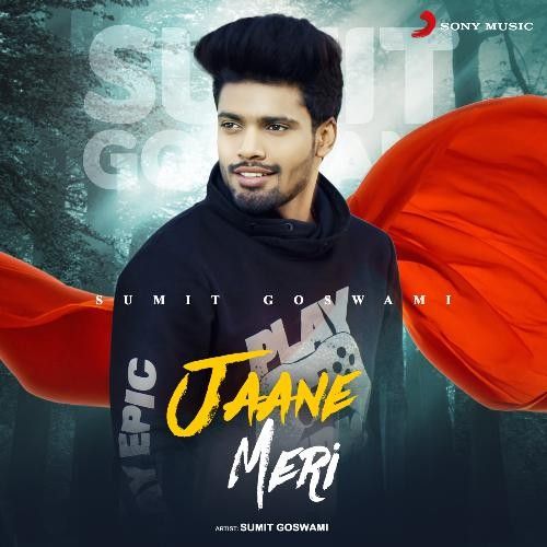 Jaane Meri Sumit Goswami Mp3 Song Download