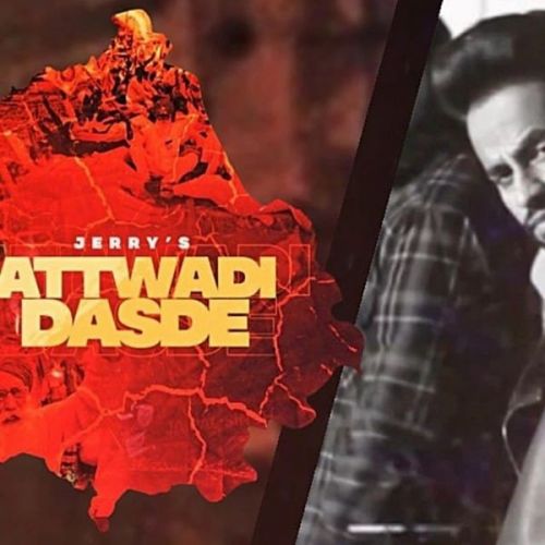 Attwadi Dasde Jerry Mp3 Song Download