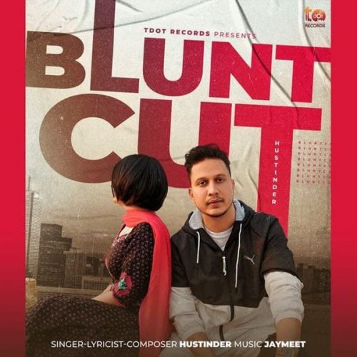 Blunt Cut Hustinder Mp3 Song Download