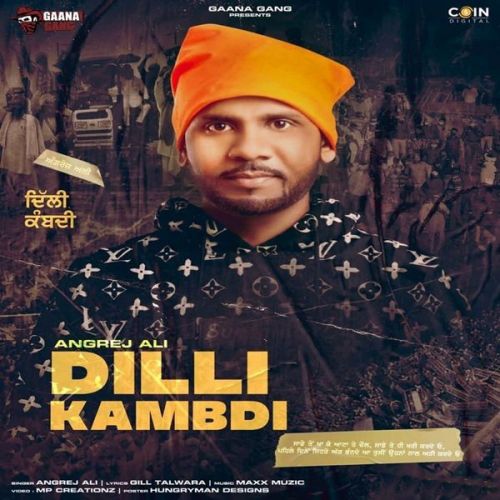 Dilli Kambdi Angrej Ali Mp3 Song Download