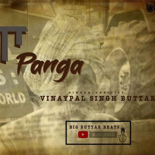 Panga Vinaypal Singh Buttar Mp3 Song Download