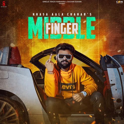 Middle Finger Khasa Aala Chahar Mp3 Song Download