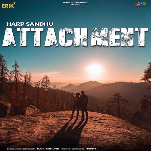 Attachment Harp Sandhu Mp3 Song Download