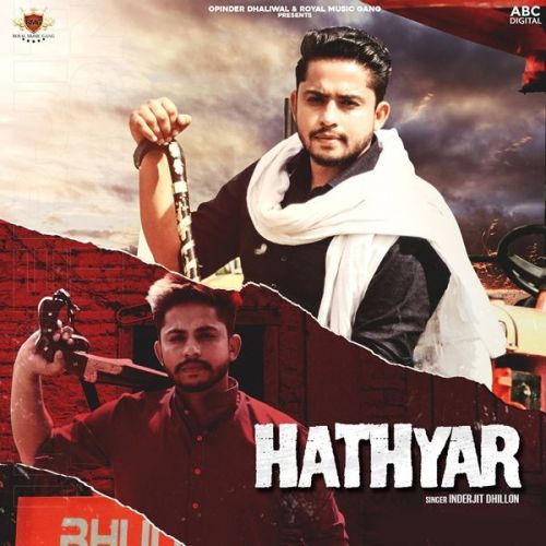 Hathyar Inderjit Dhillon Mp3 Song Download