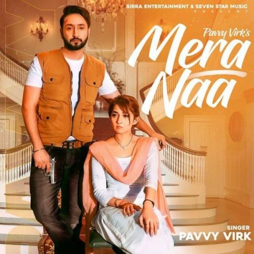 Mera Naa Pavvy Virk Mp3 Song Download