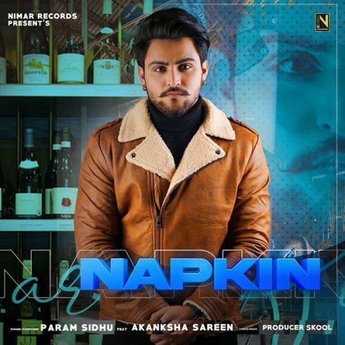 Napkin Param Sidhu Mp3 Song Download