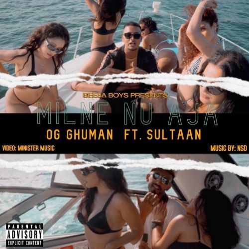 Milne Nu Aja Sultaan, OG Ghuman Mp3 Song Download