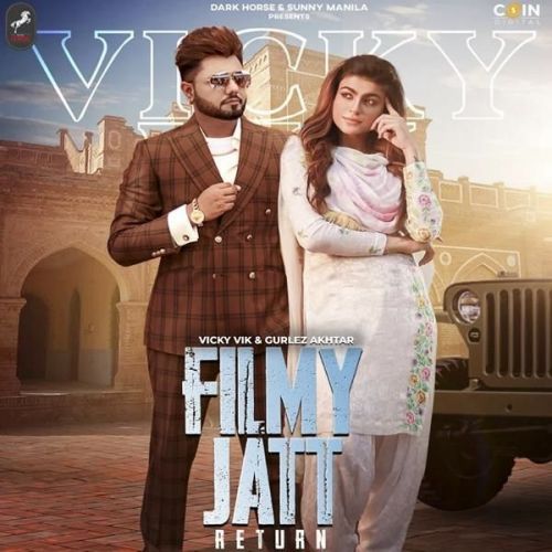 Filmy Jatt Return Gurlez Akhtar, Vicky Vik Mp3 Song Download
