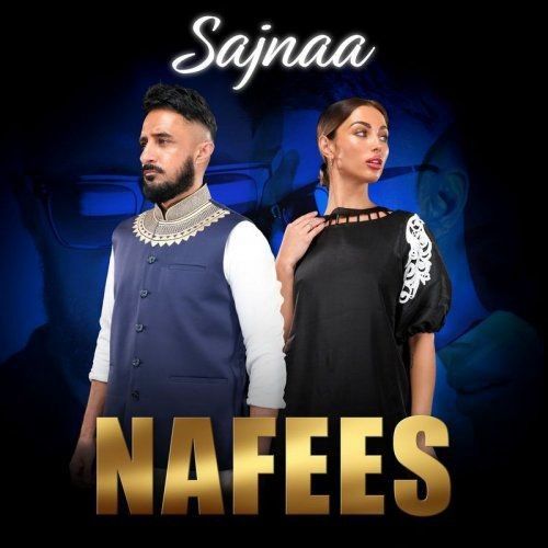 Sajnaa Nafees Mp3 Song Download