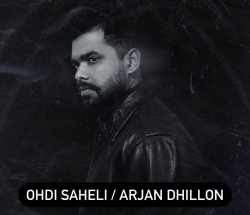 Ohdi Sheli (Leaked Song) Arjan Dhillon Mp3 Song Download