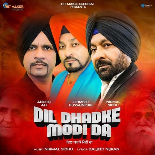 Dil Dhadke Modi Da Lehmber Hussainpuri, Nirmal Sidhu Mp3 Song Download