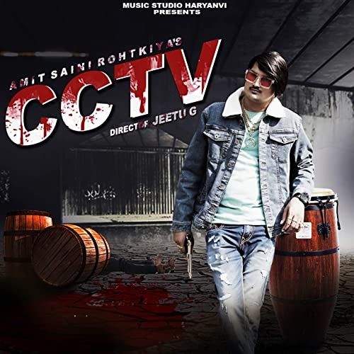 CCTV Amit Saini Rohtakiyaa Mp3 Song Download