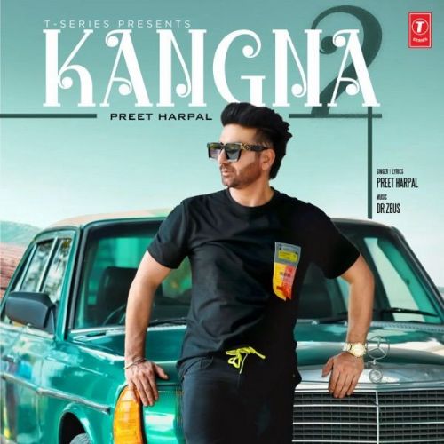 Kangna 2 Preet Harpal Mp3 Song Download