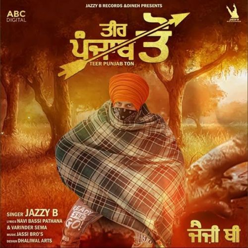 Teer Punjab Ton Jazzy B Mp3 Song Download