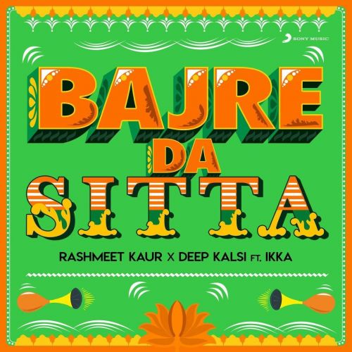 Bajre Da Sitta Ikka, Deep Kalsi Mp3 Song Download
