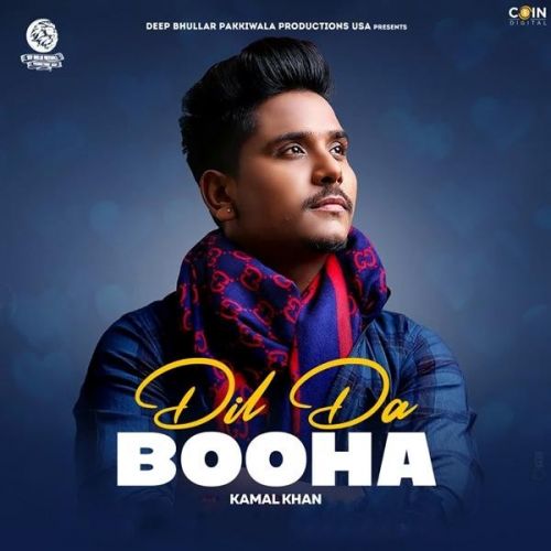 Dil Da Booha Kamal Khan Mp3 Song Download