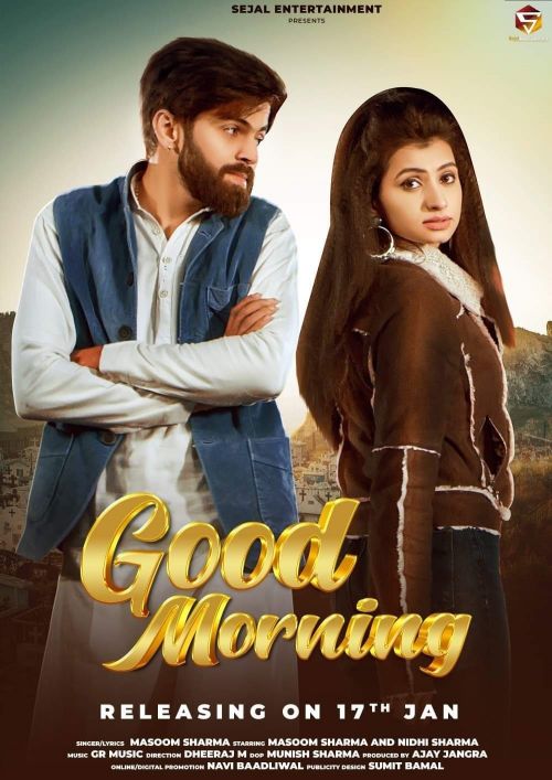 Good Morning Masoom Sharma Mp3 Song Download