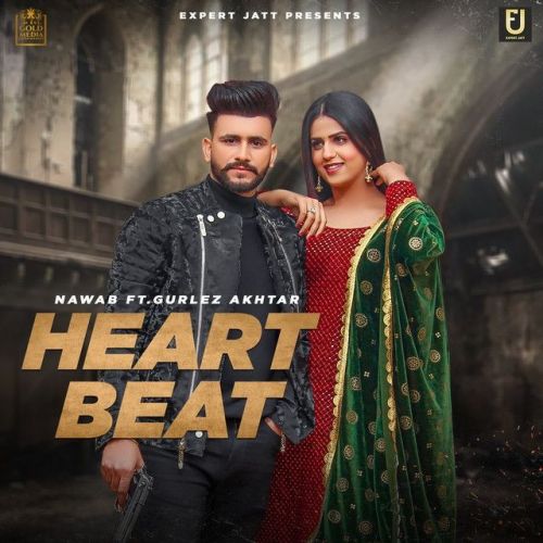Heartbeat Gurlez Akhtar, Nawab Mp3 Song Download