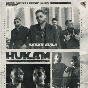 Hukam Lyrics Karan Aujla Mp3 Song Download