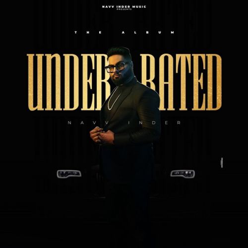 Underrated Navv Inder Mp3 Song Download