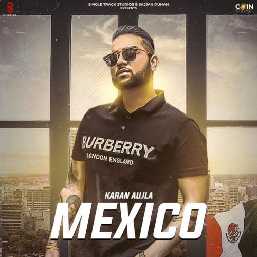 Mexico Original Karan Aujla Mp3 Song Download