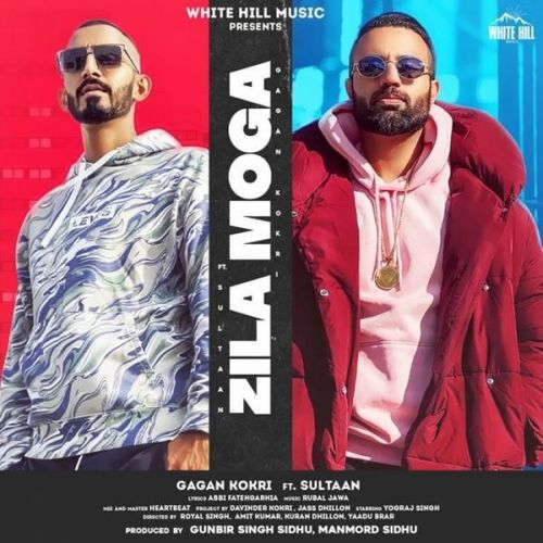 Zila Moga Gagan Kokri, Sultaan Mp3 Song Download