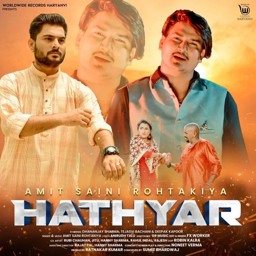 Hathyar Amit Saini Rohtakiyaa Mp3 Song Download