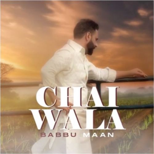 Chai Wala - Shayari Babbu Maan Mp3 Song Download