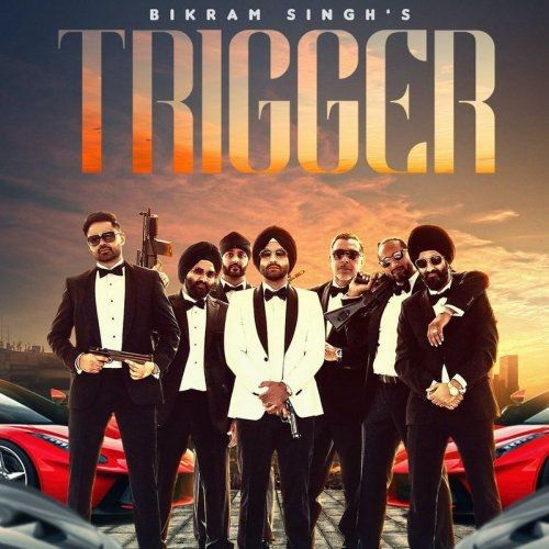 Trigger Bikram Singh Mp3 Song Download