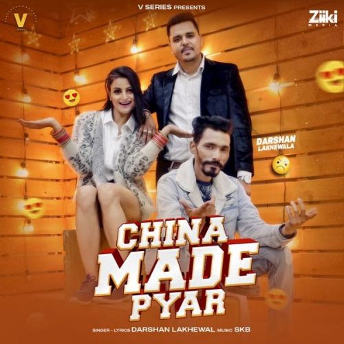 China Made Pyar Darshan Lakhewala Mp3 Song Download