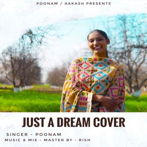 Just A Dream Cover Song Poonam Kandiara Mp3 Song Download