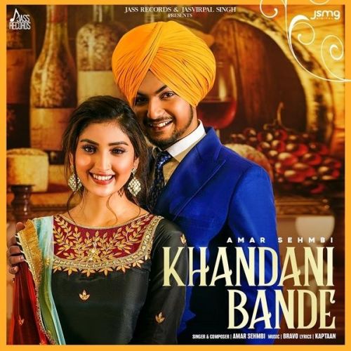 Khandani Bande Amar Sehmbi Mp3 Song Download