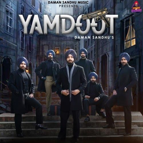 Yamdoot Daman Sandhu Mp3 Song Download