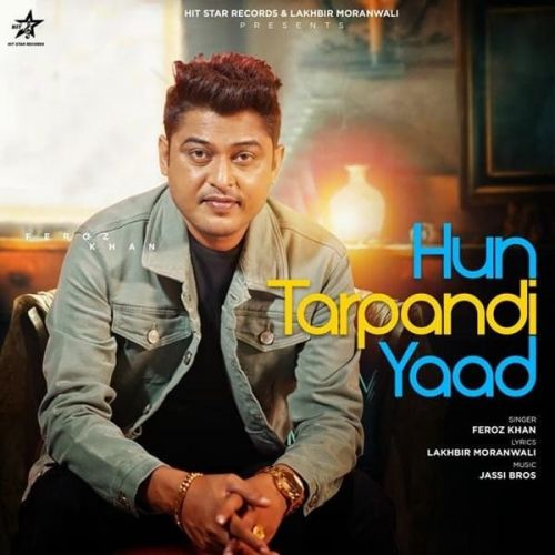 Hun Tarpandi Yaad Feroz Khan Mp3 Song Download