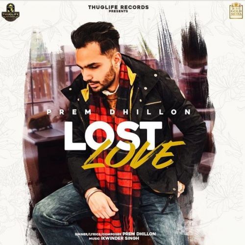 Lost Love status song Prem Dhillon Mp3 Song Download